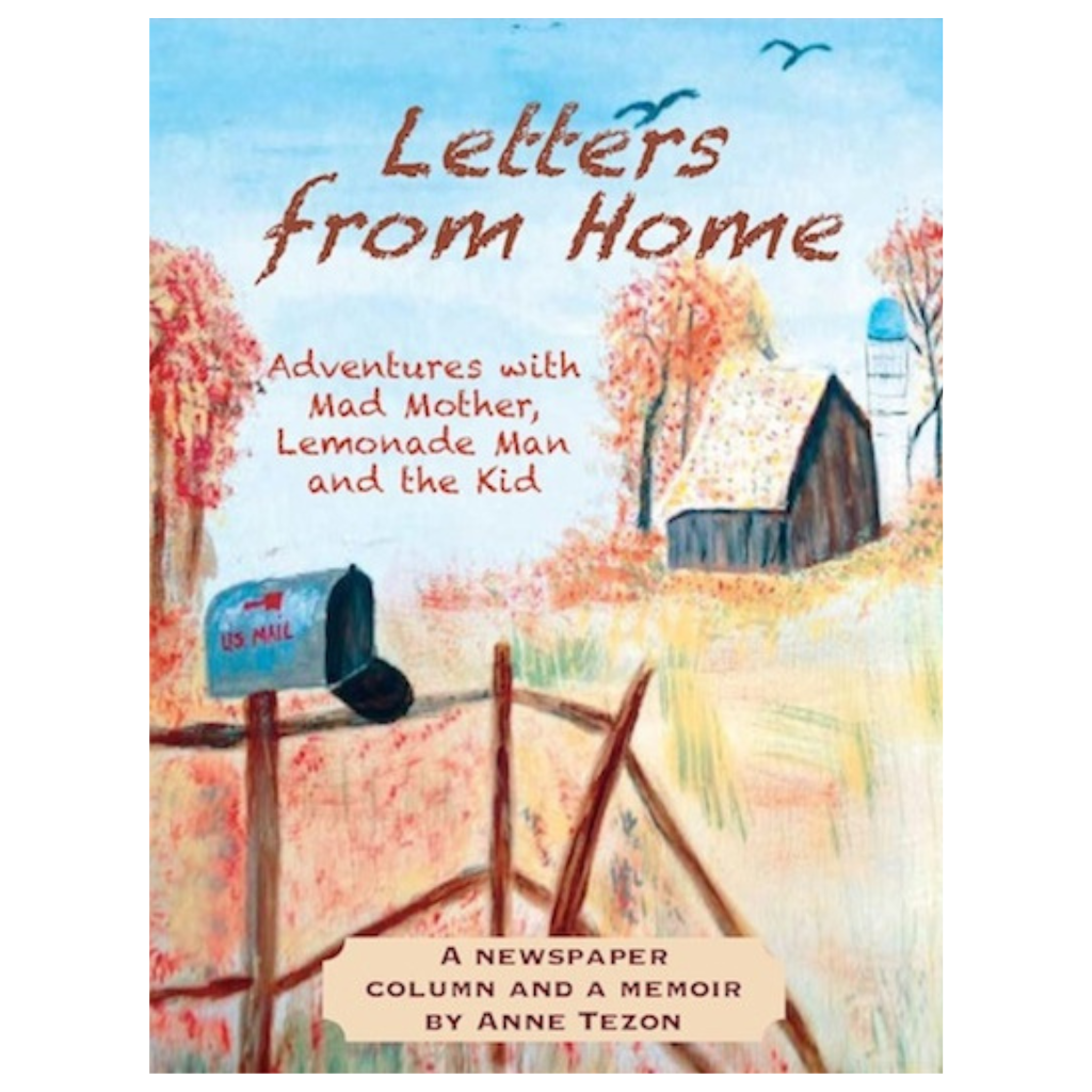 Letters from Home: A Newspaper Column and a Memoir