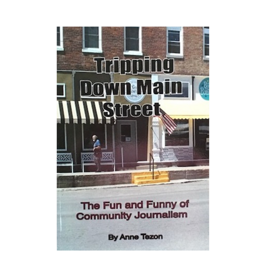 Tripping Down Main Street: The Fun and Funny of Community Journalism